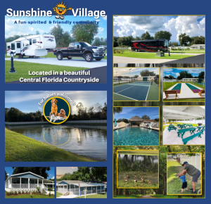 All that Sunshine Village has to offer; New homes, Premium RV sites, awesome amenities, in a beautiful natural country setting
